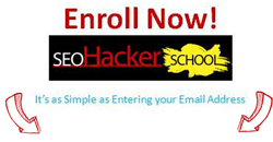 Enroll at SEO Hacker School! SEO Hacker School