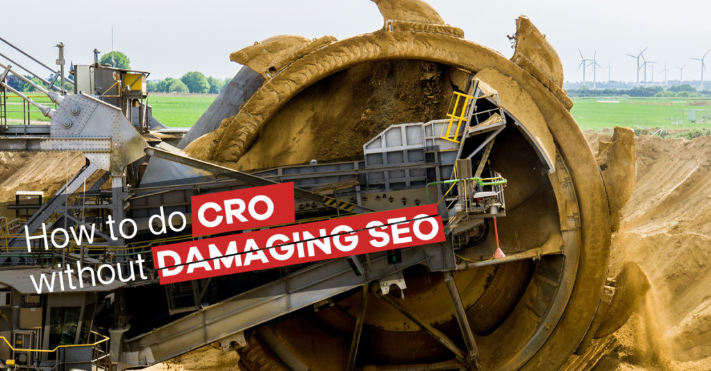 How to do CRO without Damaging SEO -1