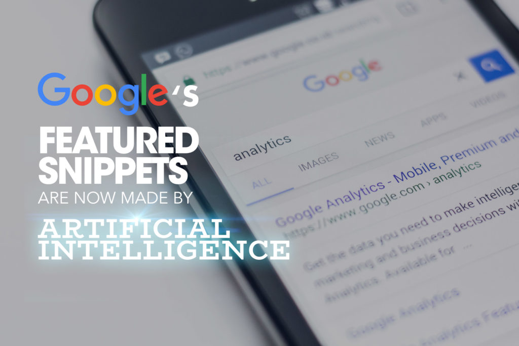 Google’s Featured Snippets are Now Made by Artificial Intelligence