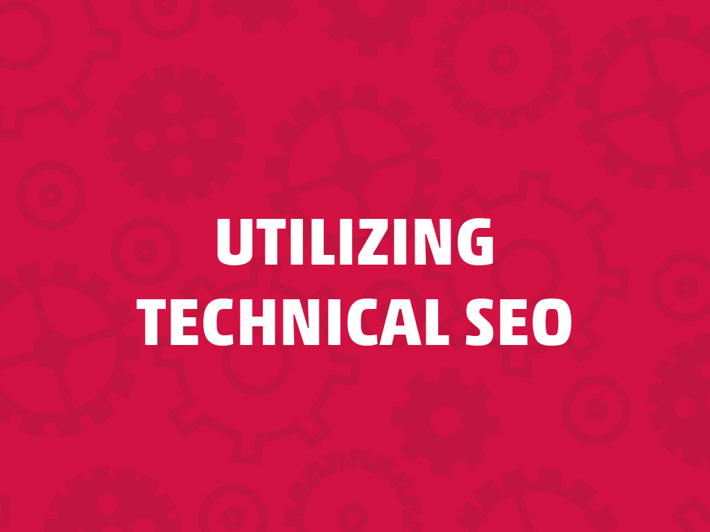 How to utilize technical SEO