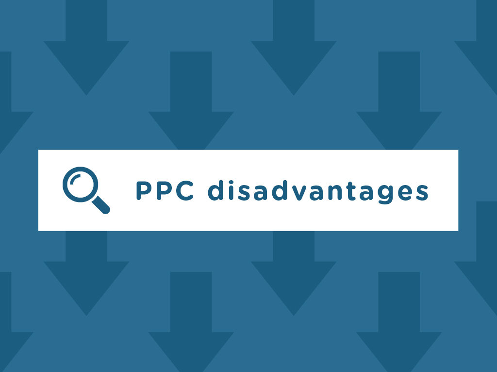 The Disadvantages of PPC